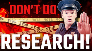 Don't Do Your Own Research!!!