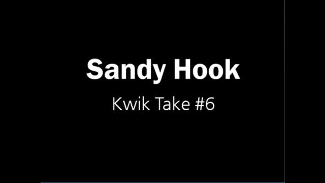 Sandy Hook Kwik Take #6