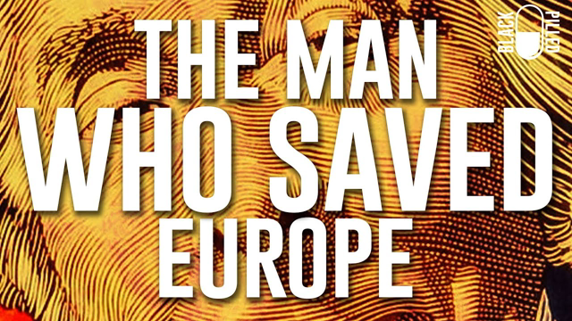 The Man Who Saved Europe
