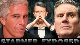 EXPOSED  Starmer Epstein Mandelson   the REAL Prime Minister