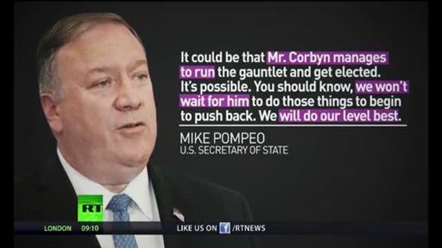 US Secretary of meddling Pompeo vows to stop Corbyn becoming PM