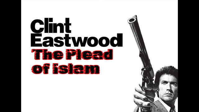 Clint Eastwood - The Plead of Islam