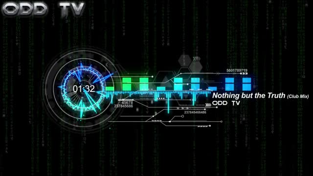 Nothing but the Truth Club Mix   ODD TV â–¶ï¸ï¸