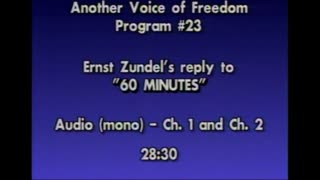 AVOF 023 - Ernst Zundel's Reply to his Appearance on '60 Minutes'