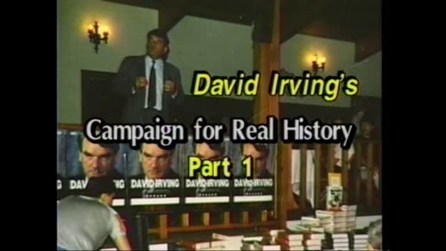 AVOF 146 - David Irving's Campaign for Real History (1991) - 1 of 2