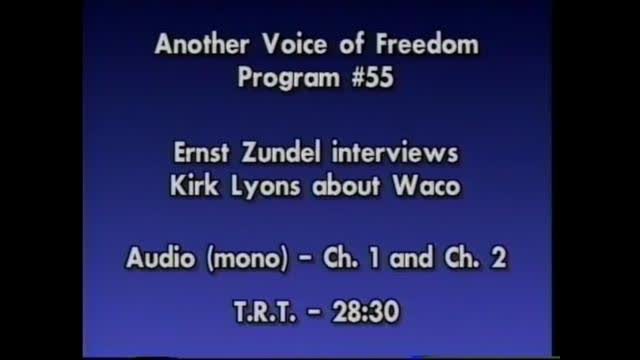AVOF 055 - Ernst Zundel Interviews Kirk Lyons About the Waco Legal Cases