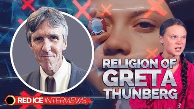 The Religion of Greta Thunberg - Red Ice TV Interview