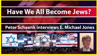 Have We All Become Jews? - Dr. E. Michael Jones (September 22, 2008) (Audio)