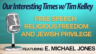 Anti-Semitism, Free Speech and Religous Freedom - Our Interesting Times