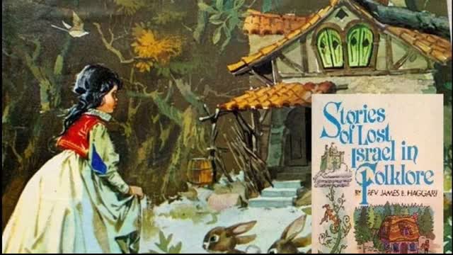 Snow White - Stories of Lost Israel in Folklore - Chap 1