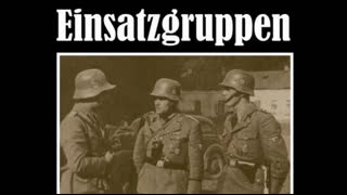 The Real Function of The Einsatzgruppen - Vincent Reynouard (French, English Subs)