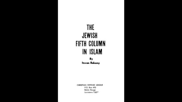 The Jewish Fifth Column In Islam By Itsvan Bakony - Ø§Ù„Ø¹Ù…ÙˆØ¯ Ø§Ù„Ø®Ø§Ù…Ø³ Ø§Ù„ÙŠÙ‡ÙˆØ¯ÙŠ ÙÙŠ Ø§Ù„Ø¥Ø³Ù„Ø§Ù…