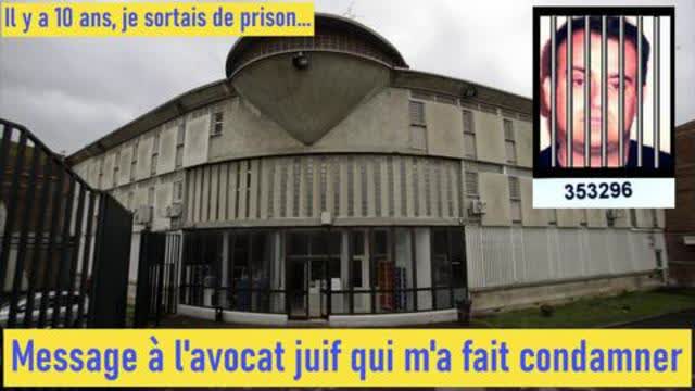 Il y a dix ans, je sortais de prison. Message Ã  lâ€™avocat juif qui mâ€™a fait condamner