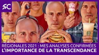 RÃ©gionales 2021Â : mes analyses confirmÃ©es. Lâ€™importance de la transcendance