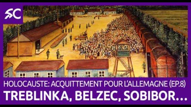 Â«Â HolocausteÂ Â»Â : acquittement pour lâ€™Allemagne. III. Le mythe des Â«Â camps dâ€™exterminationÂ Â»