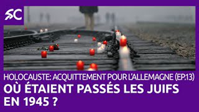 OÃ¹ Ã©taient passÃ©s les Juifs en 1945 ?
