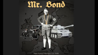 Mr. Bond - Mein Kampf Mixtape Vol. 1488 Chapter I (April 15, 2016) mp3