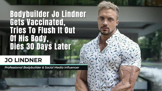 Bodybuilder Jo Lindner Gets Vaccinated, Tries To Flush It Out Of His Body, Dies 30 Days Later