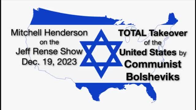 Radio show spillin beans on jews MITCHELL HENDERSON- TOTAL TAKEOVER OF THE USA BY COMMUNIST BOLSHEVIKS