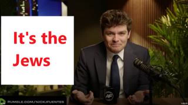 Nick Fuentes: MAGA Shills SCRAMBLE to Defend War With Iran - IT'S THE JEWS!!