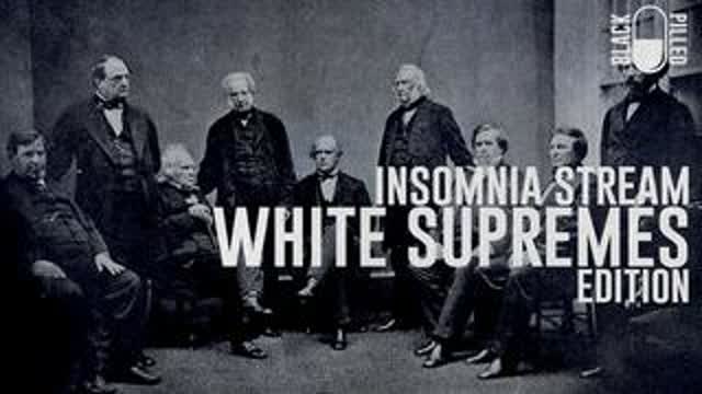 INSOMNIA STREAM: WHITE SUPREMES