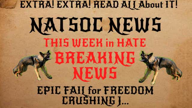 NatSoc News: EPIC FAIL for Freedom Crushing J....