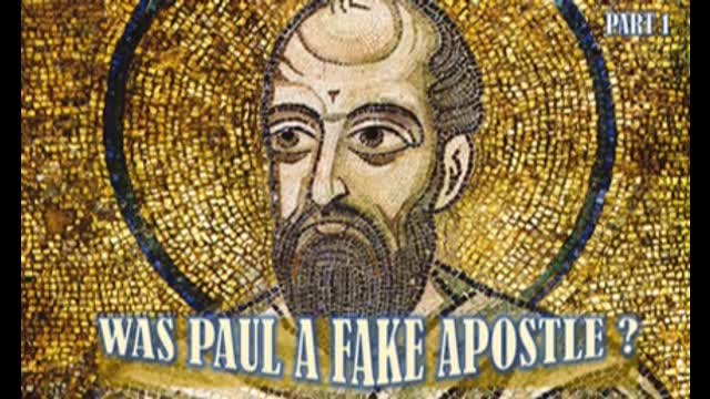 WAS PAUL A FAKE APOSTLE?.