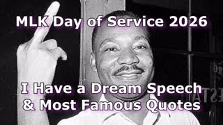 MLK Day of Service 2026: I Have a Dream Speech + Most Famous Quotes – Special Video Compilation