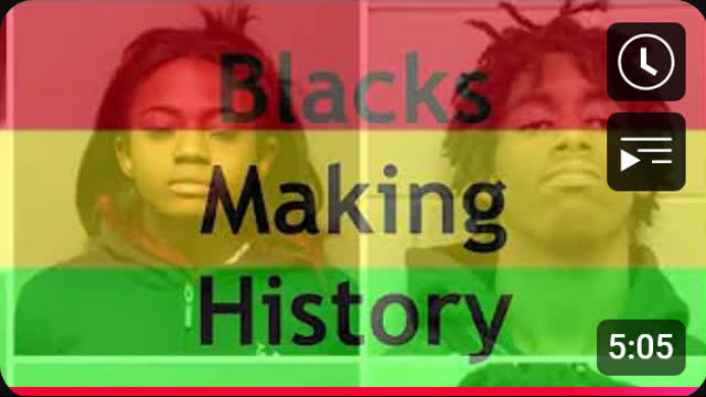 Black History Month's Blacks Making History Video Series