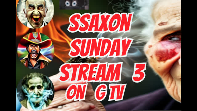 SSaxon Sunday Stream 3