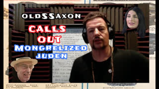 oldSSaxon calls out Mongrelized juden