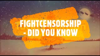 FIGHTCENSORSHIP - DID YOU KNOW?
