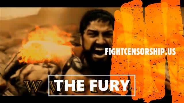 FIGHTCENSORSHIP - THE FURY