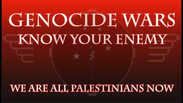 GWKYE - We are all Palestinians Now - Hamas vs Israel