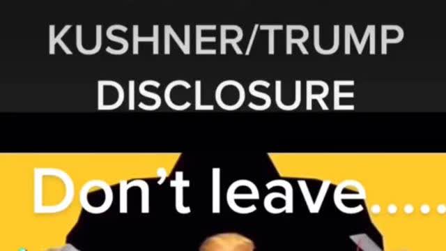Deep Web Trump/Kushner DISCLOSURE!!!