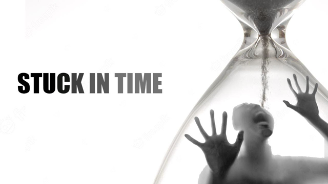 STUCK in TIME