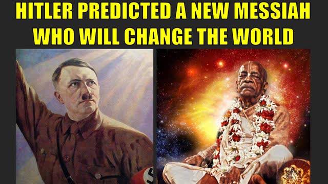 HITLER PREDICTED A NEW MESSIAH WHO WILL CHANGE THE WORLD