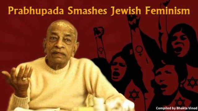 Prabhupada Smashes Jewish Feminism