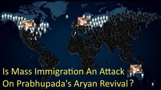 Is Mass Immigration An Attack On Prabhupadaâ€™s Aryan Revival?