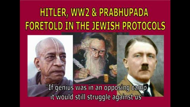 Hitler, WW2 & Prabhupada Foretold In The Jewish Protocols (100% PROOF HITLER NO ROTHSCHILD AGENT!!!)
