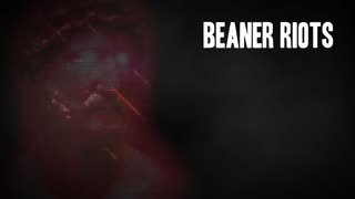 Beaner Riot Stream