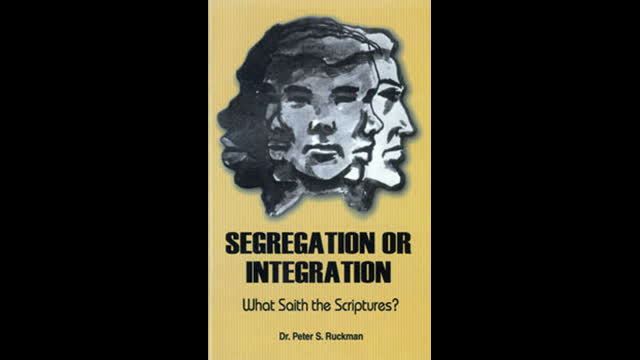 Pastor Ruckman on Segregation