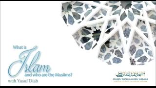 [Episode 01] Introduction To Islam & Why You Should Know by Yusuf Diab