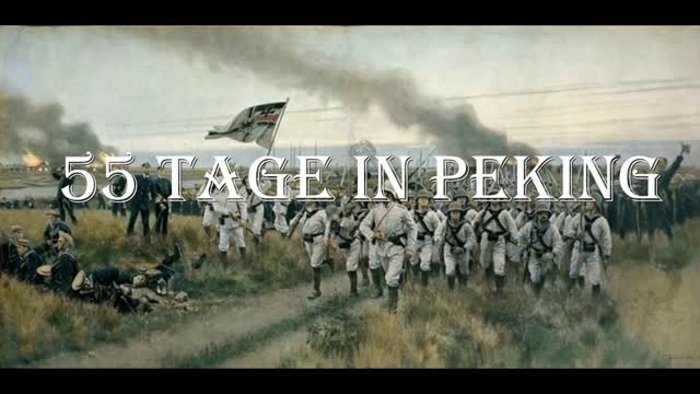 55 Tage in Peking / 55 Days at Peking  [German Version][+ English Translation]