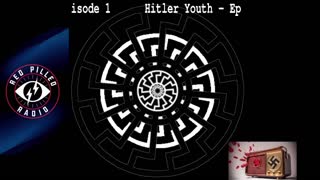 Hitler Youth - Episode 1