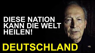 DIESE NATION KANN DIE WELT HEILEN! - Deutschland | WILLIAM TOEL