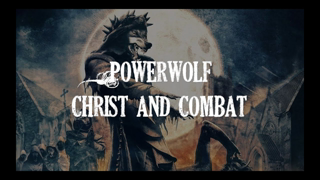 [HQ] Powerwolf - Christ and Combat [Lyrics]