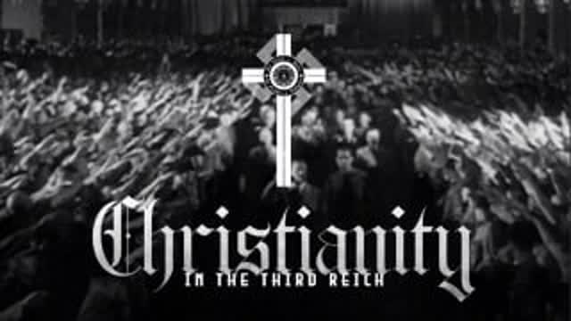 Christianity in the Third Reich, Full Documentary (Final Cut)
