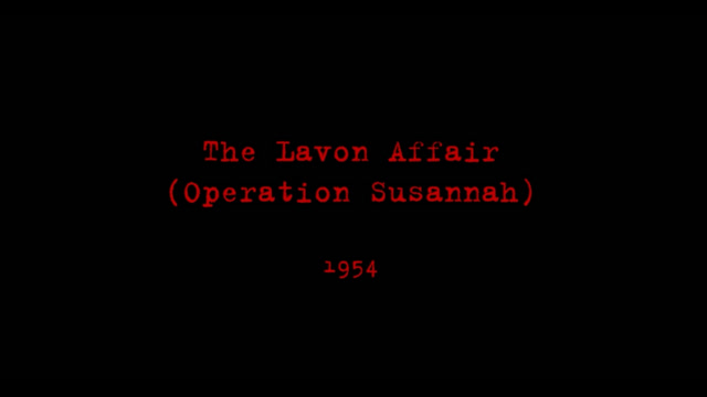 The Lavon Affair - Israel's admitted 1954 false flag plot in Egypt