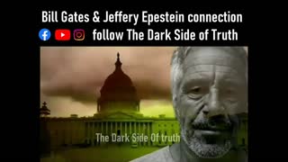 Bill Gates and Jeffery Epstein connection #p3d0f1l3 | The Dark Side of Truth